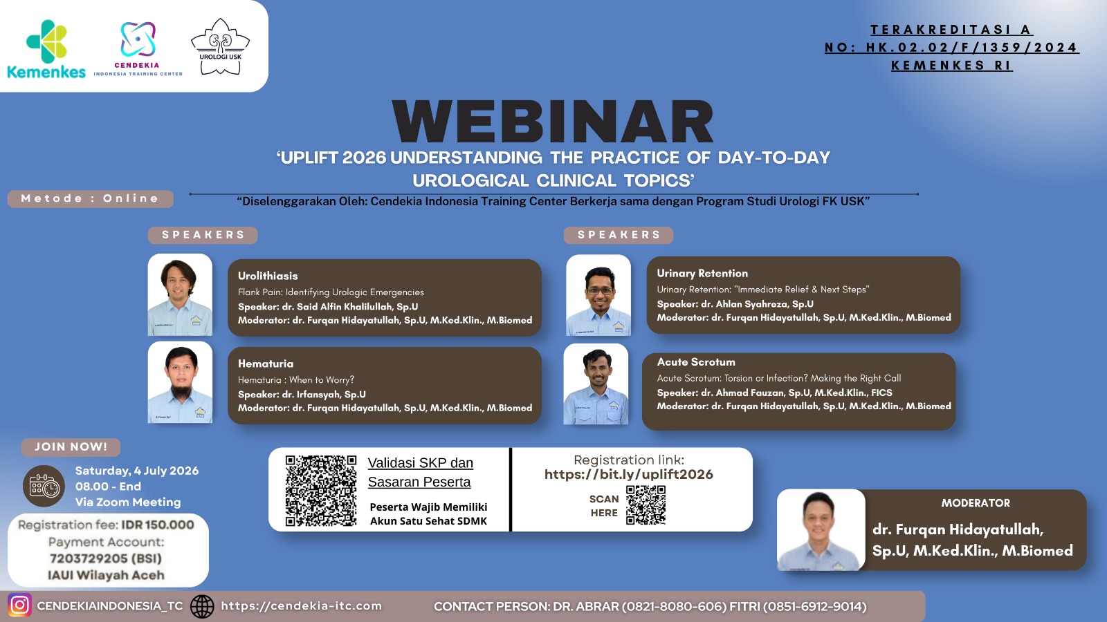 UPLIFT 2026 (Understanding the Practice of Day to Day Urological Clinical Topics) Angkatan 1