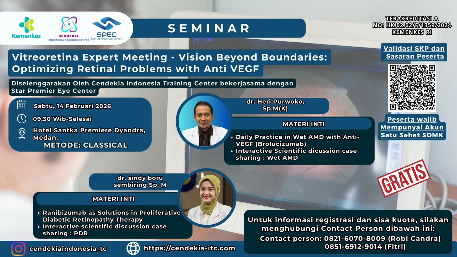 Vitreoretina Expert Meeting - Vision Beyond Boundaries Optimizing Retinal Problems with Anti VEGF Angkatan 1
