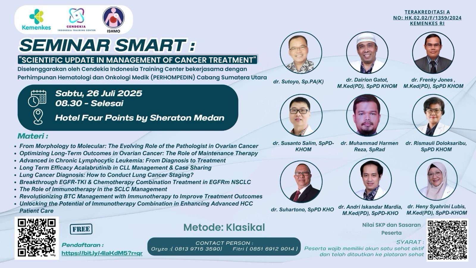 SMART (Scientific Update in Management of Cancer Treatment) Angkatan 1