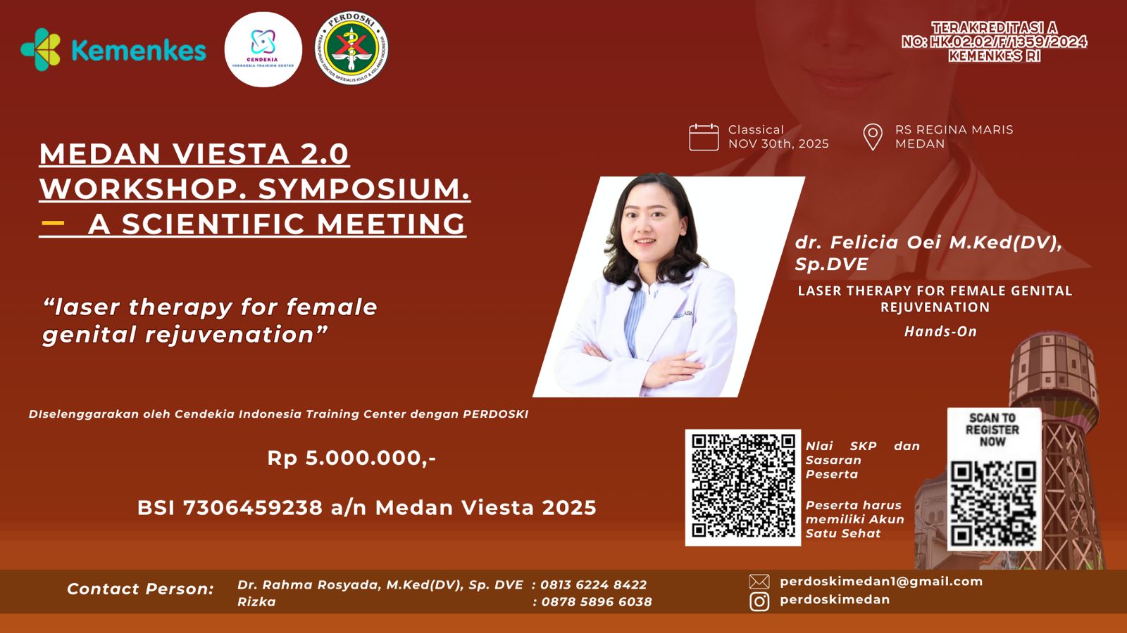 WORKSHOP MEDAN VIESTA 2.0-Laser Therapy for Female Genital Rejuvenation Angkatan 1