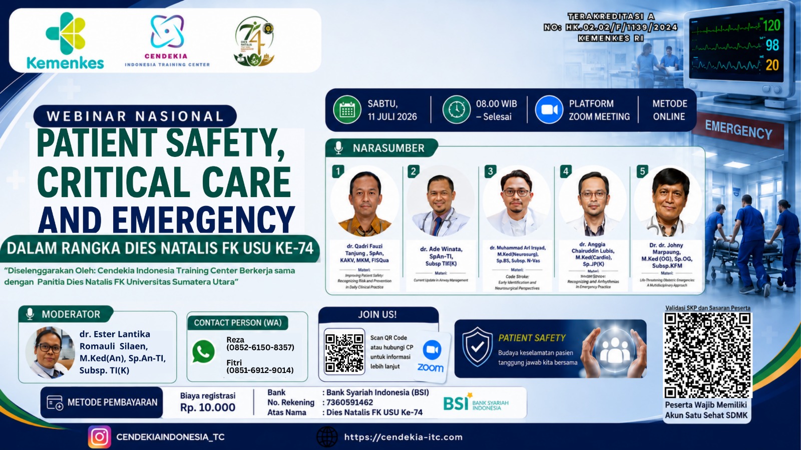 Patient safety, critical care and emergency Dalam rangka Dies Natalis FK USU Ke 74 Angkatan 1