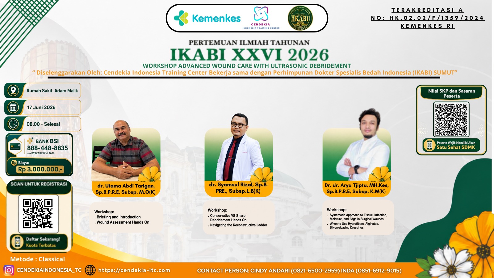 Pertemuan Ilmiah Tahunan (PIT) IKABI XXVI 2026 - Workshop : Advanced Wound Care with Ultrasonic Debridement  Angkatan 1