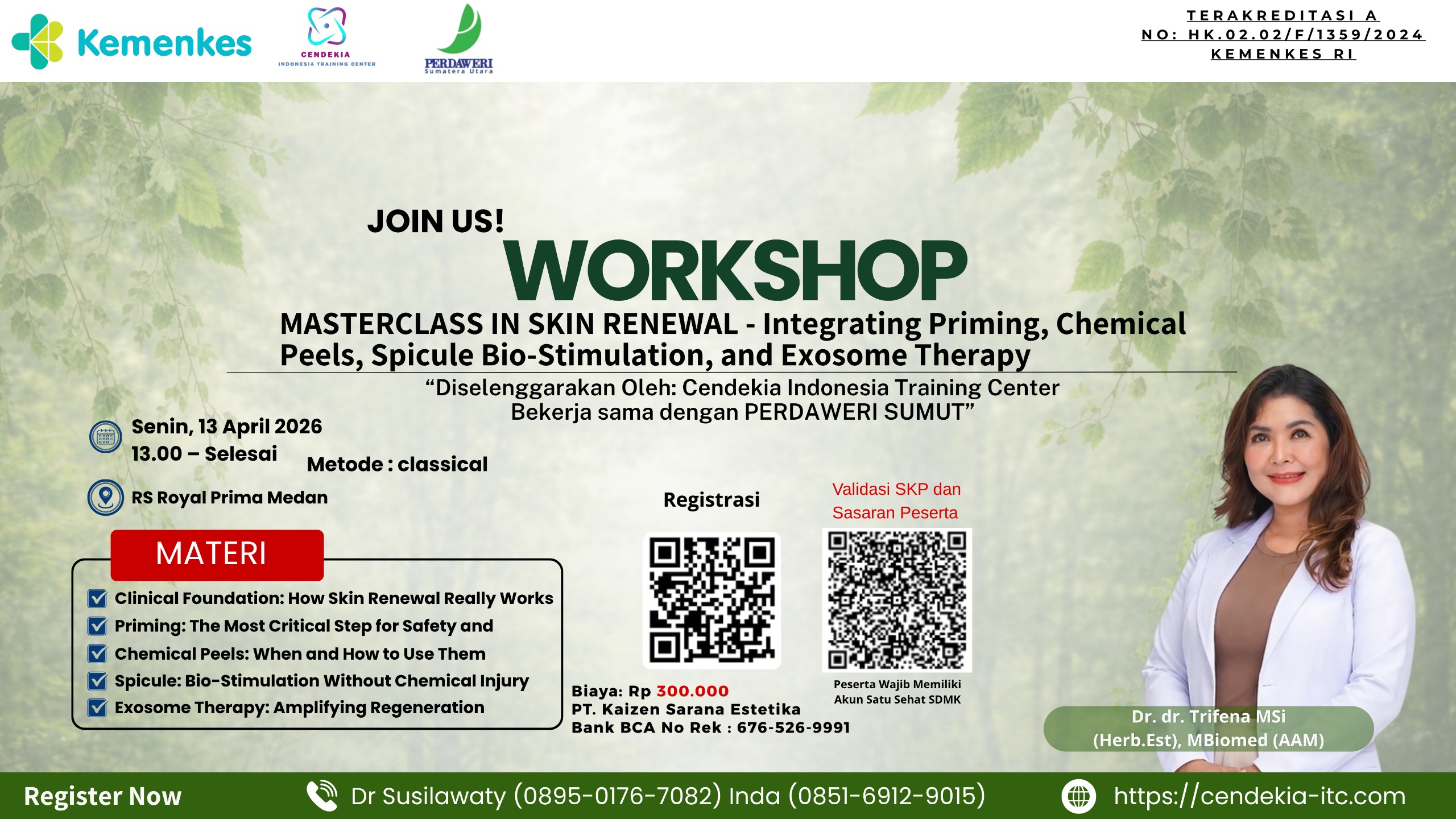 Workshop - MASTERCLASS IN SKIN RENEWAL - Integrating Priming, Chemical Peels, Spicule Bio-Stimulation, and Exosome Therapy Angkatan 1