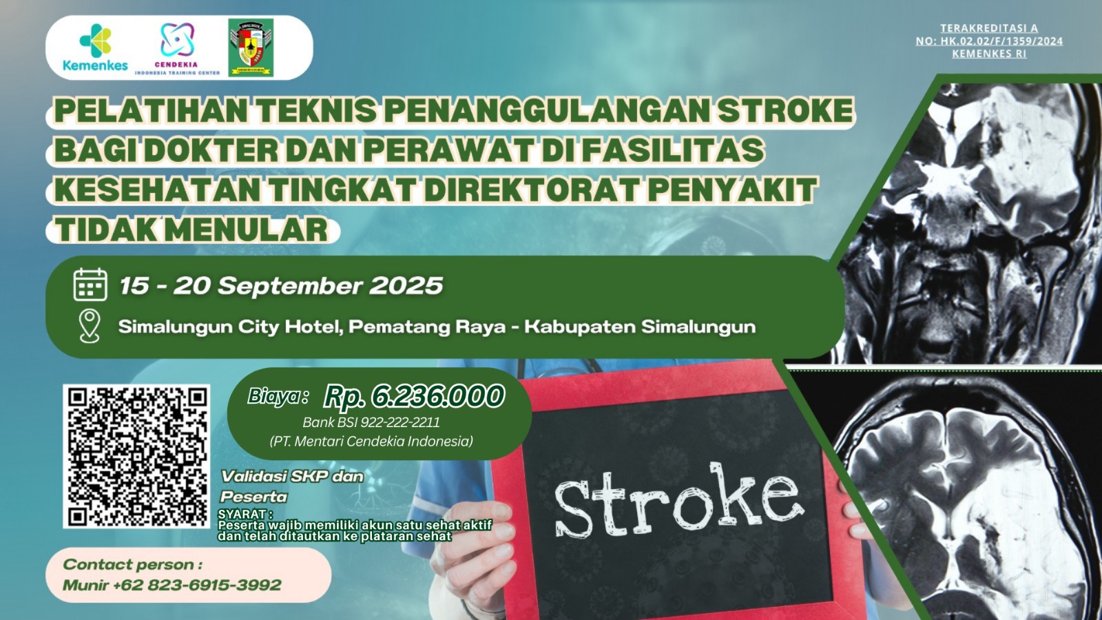 Pelatihan Teknis Penanggulangan Stroke Bagi Dokter dan Perawat di Fasilitas Kesehatan Tingkat Pertama (FKTP) Angkatan 1