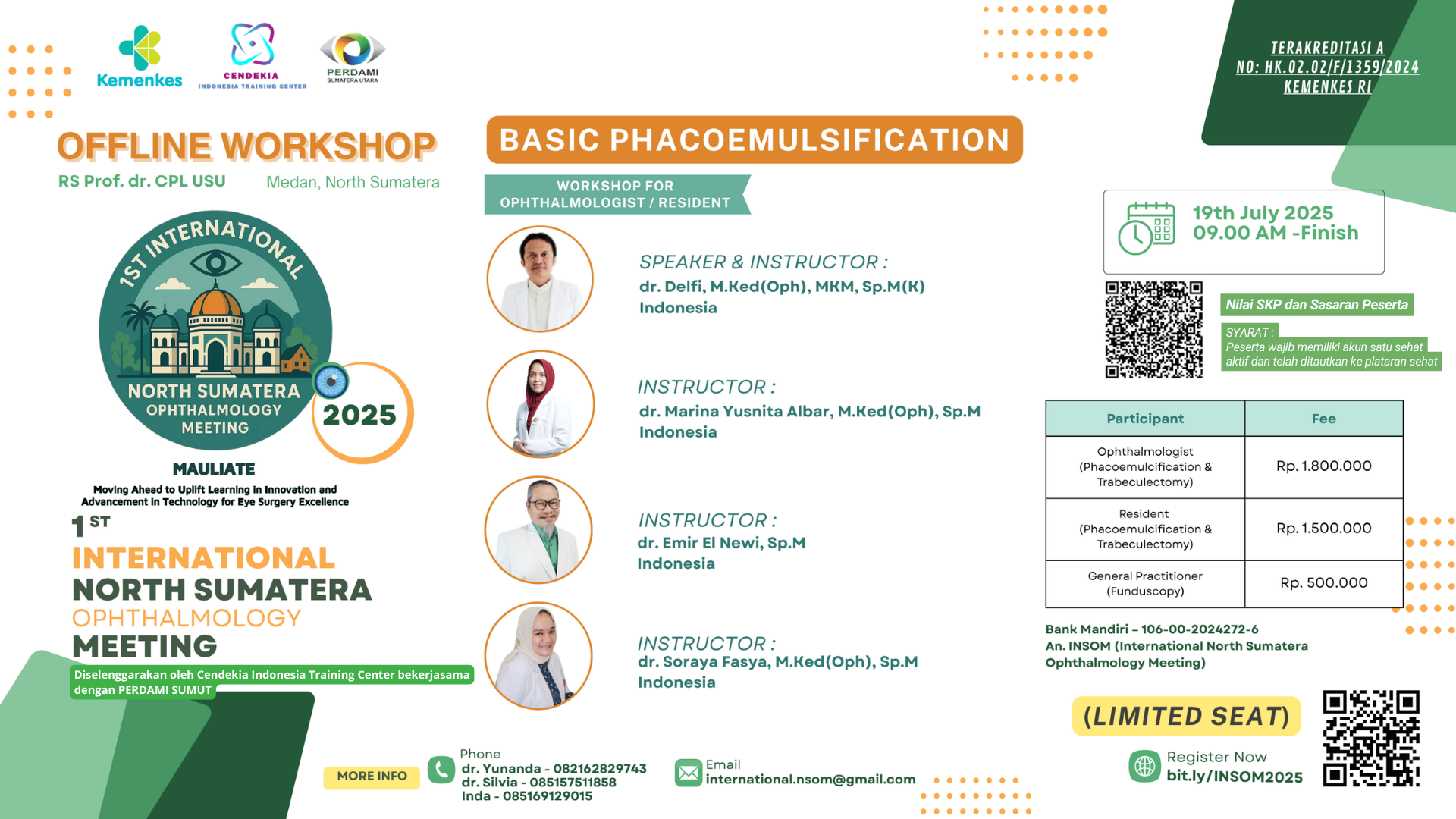 Workshop Basic Phacoemulsification ( 1st International North Sumatera Ophthalmology Meeting (INSOM) ) Angkatan 1