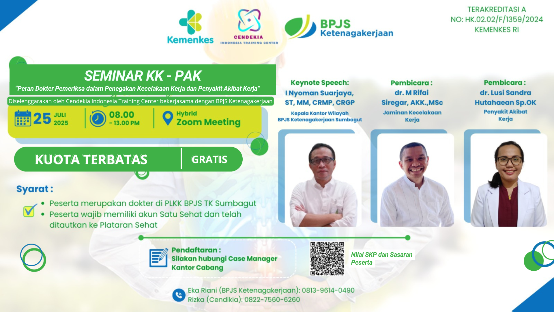 SEMINAR KK-PAK “Peran Dokter Pemeriksa dalam Penegakan Kecelakaan Kerja dan Penyakit Akibat Kerja” Angkatan 1
